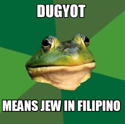 dugyot-means-jew-in-filipino