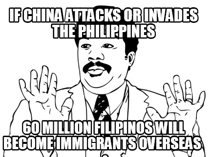 if-china-attacks-or-invades-the-philippines-60-million-filipinos-will-become-imm