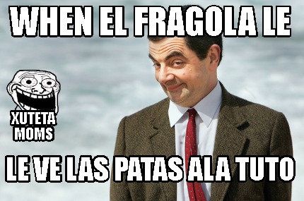 when-el-fragola-le-le-ve-las-patas-ala-tuto-xuteta-moms