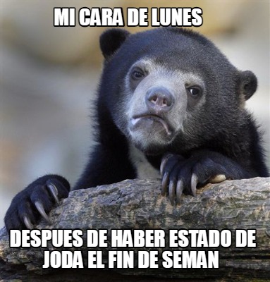 mi-cara-de-lunes-despues-de-haber-estado-de-joda-el-fin-de-seman