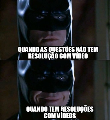 quando-as-questes-no-tem-resoluo-com-vdeo-quando-tem-resolues-com-vdeos