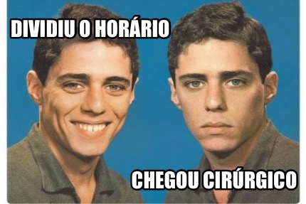 dividiu-o-horrio-chegou-cirrgico