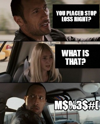 you-placed-stop-loss-right-what-is-that-m3