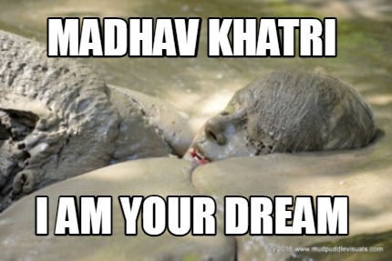 madhav-khatri-i-am-your-dream
