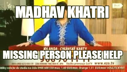 madhav-khatri-missing-person-please-help