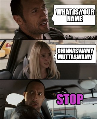 what-is-your-name-chinnaswamy-muttaswamy-stop