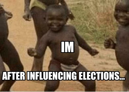 im-after-influencing-elections5