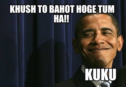 khush-to-bahot-hoge-tum-ha-kuku