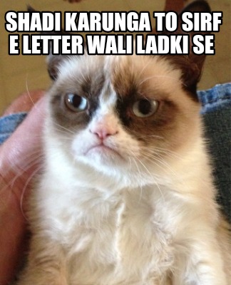 shadi-karunga-to-sirf-e-letter-wali-ladki-se