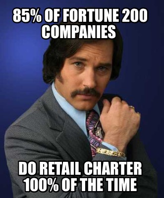 85-of-fortune-200-companies-do-retail-charter-100-of-the-time