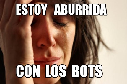 estoy-aburrida-con-los-bots