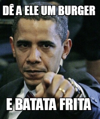 d-a-ele-um-burger-e-batata-frita