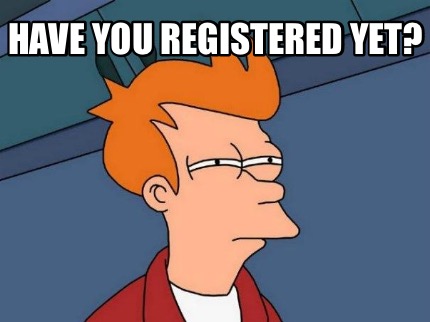have-you-registered-yet