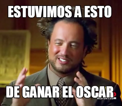 estuvimos-a-esto-de-ganar-el-oscar