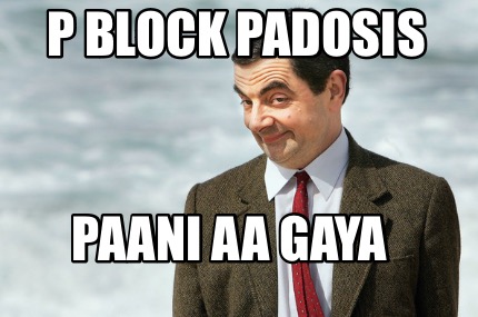 p-block-padosis-paani-aa-gaya