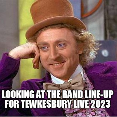 looking-at-the-band-line-up-for-tewkesbury-live-20237