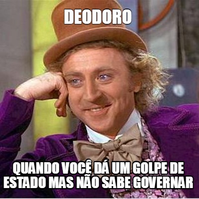 deodoro-quando-voc-d-um-golpe-de-estado-mas-no-sabe-governar