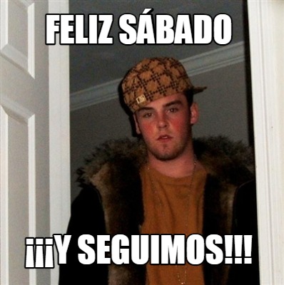 feliz-sbado-y-seguimos