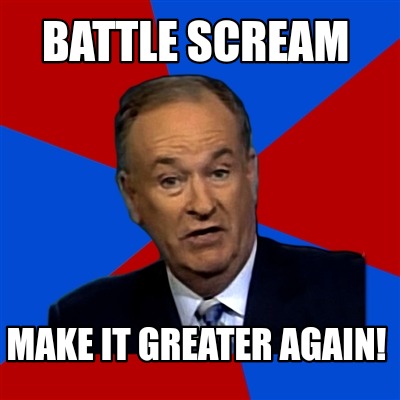 battle-scream-make-it-greater-again