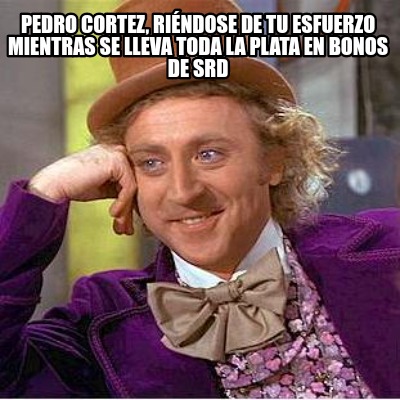 pedro-cortez-rindose-de-tu-esfuerzo-mientras-se-lleva-toda-la-plata-en-bonos-de-