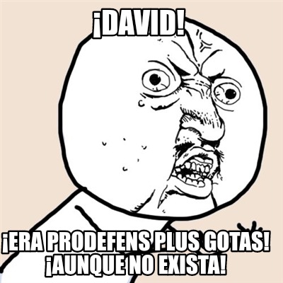 david-era-prodefens-plus-gotas-aunque-no-exista