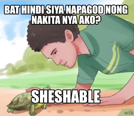 bat-hindi-siya-napagod-nong-nakita-nya-ako-sheshable7