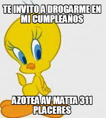 te-invito-a-drogarme-en-mi-cumpleaos-azotea-av-matta-311-placeres