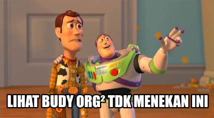 lihat-budy-org-tdk-menekan-ini