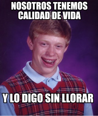 nosotros-tenemos-calidad-de-vida-y-lo-digo-sin-llorar