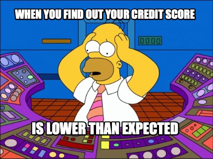 when-you-find-out-your-credit-score-is-lower-than-expected