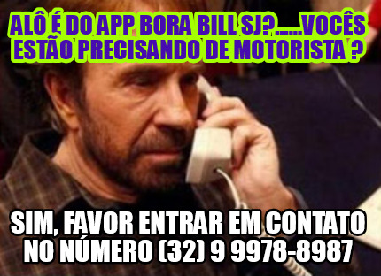 al-do-app-bora-bill-sj......vocs-esto-precisando-de-motorista-sim-favor-entrar-e