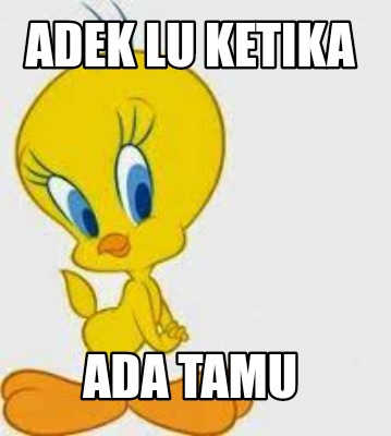 adek-lu-ketika-ada-tamu