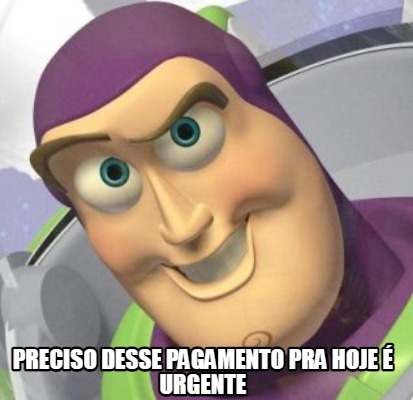 preciso-desse-pagamento-pra-hoje-urgente2