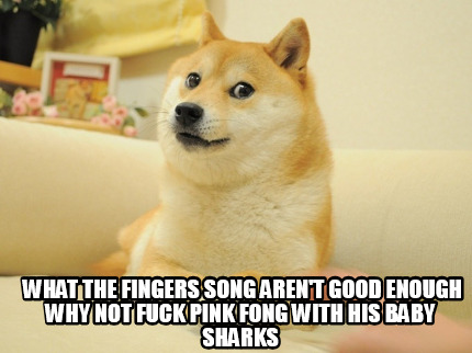 what-the-fingers-song-arent-good-enough-why-not-fuck-pink-fong-with-his-baby-sha4