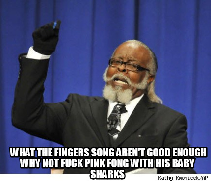what-the-fingers-song-arent-good-enough-why-not-fuck-pink-fong-with-his-baby-sha92