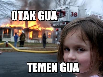 otak-gua-temen-gua