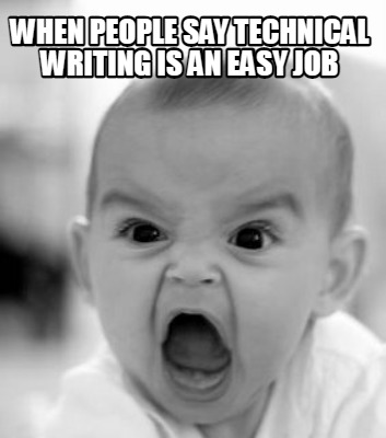 when-people-say-technical-writing-is-an-easy-job