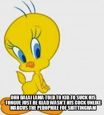 ohh-dalai-lama-told-to-kid-to-suck-his-tongue-just-be-glad-wasnt-his-cock-unlike
