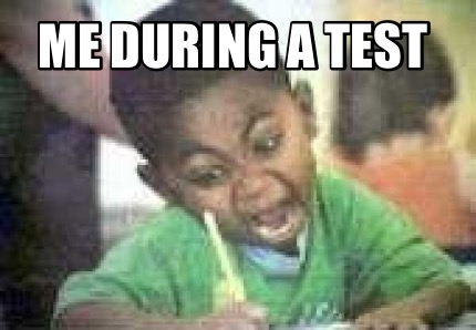 me-during-a-test
