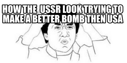 how-the-ussr-look-trying-to-make-a-better-bomb-then-usa