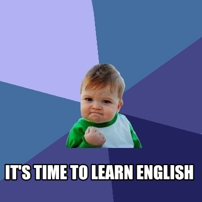 its-time-to-learn-english