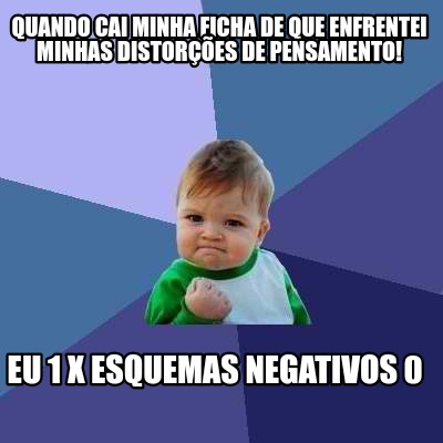 quando-cai-minha-ficha-de-que-enfrentei-minhas-distores-de-pensamento-eu-1-x-esq