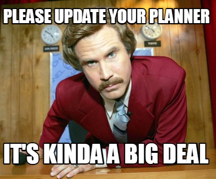 please-update-your-planner-its-kinda-a-big-deal