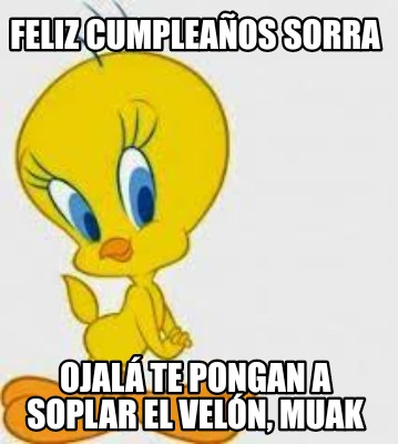 feliz-cumpleaos-sorra-ojal-te-pongan-a-soplar-el-veln-muak