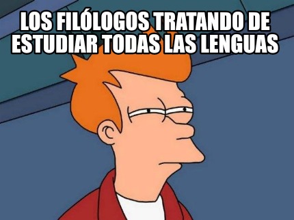 los-fillogos-tratando-de-estudiar-todas-las-lenguas