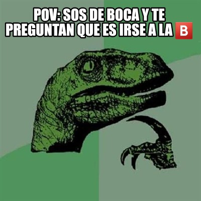 pov-sos-de-boca-y-te-preguntan-que-es-irse-a-la-