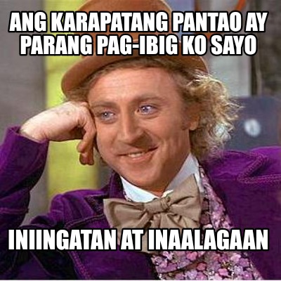 ang-karapatang-pantao-ay-parang-pag-ibig-ko-sayo-iniingatan-at-inaalagaan