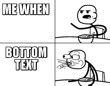 me-when-bottom-text