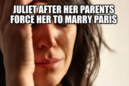 juliet-after-her-parents-force-her-to-marry-paris