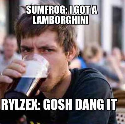 sumfrog-i-got-a-lamborghini-rylzex-gosh-dang-it